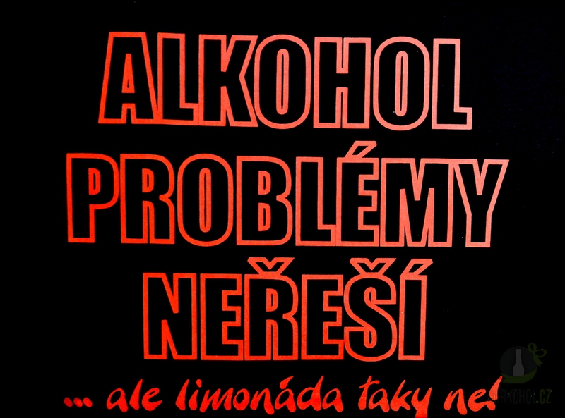Hlavní kategorie - Triko Alkohol problémy neřeší černá-poslední kus!