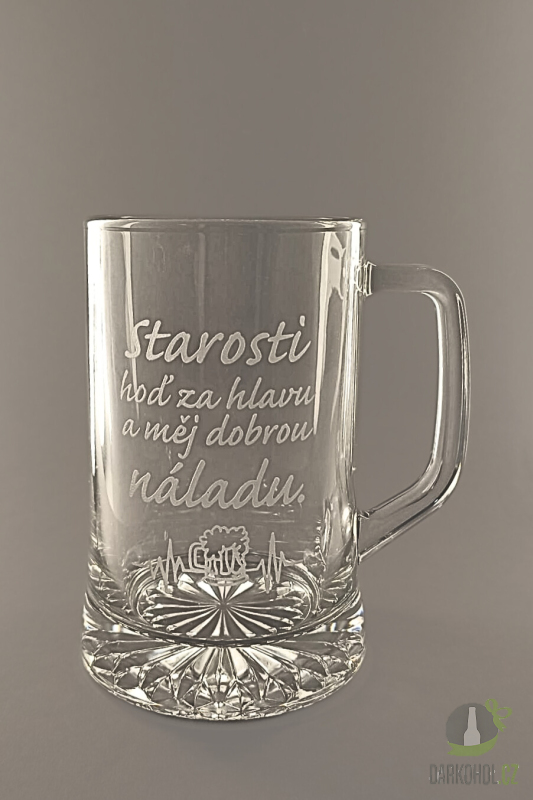 Pískované sklo - Půllitr písk. Starosti hoď za hlavu