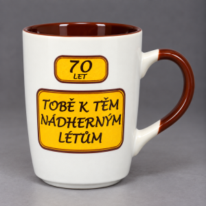 Hrnek-70let-Tobě k těm nádherným létům