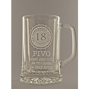 Pískovaný půllitr s uchem - 18 let Pivo není jen pití, je to láska na celý život