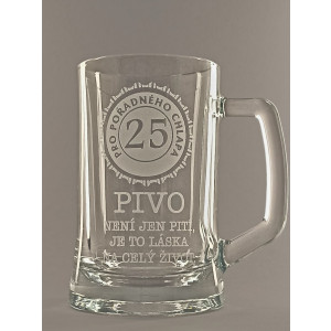 Pískovaný půllitr s uchem - 25 let Pivo není jen pití, je to láska na celý život