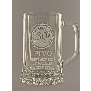 Pískovaný půllitr s uchem - 30 let Pivo není jen pití, je to láska na celý život